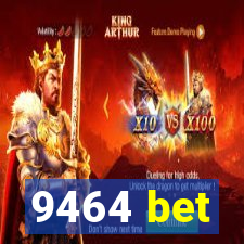 9464 bet